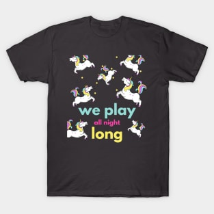 We play all night long - Norris Nuts T-Shirt